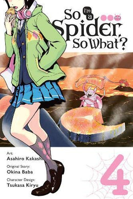So I'm a Spider, So What? Manga Volume 4
