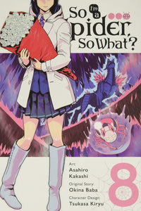 So I'm a Spider, So What? Manga Volume 8