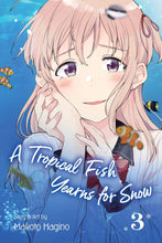 Load image into Gallery viewer, A Tropical Fish Yearns For Snow Volume 3