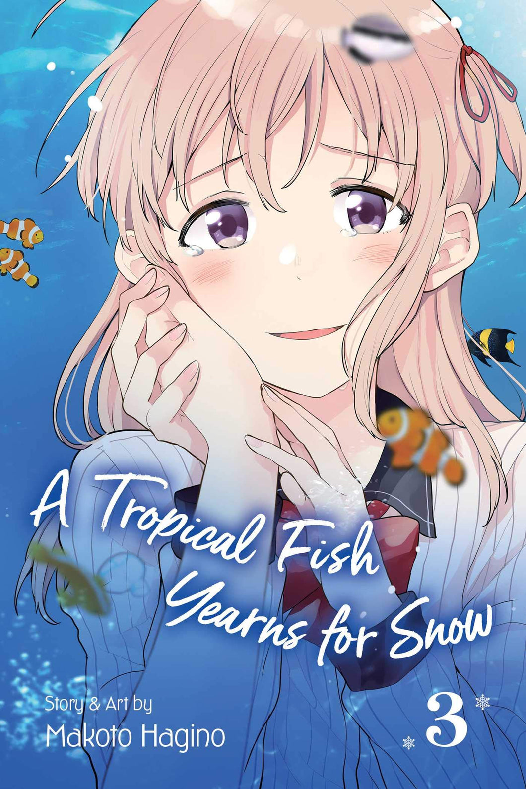 A Tropical Fish Yearns For Snow Volume 3