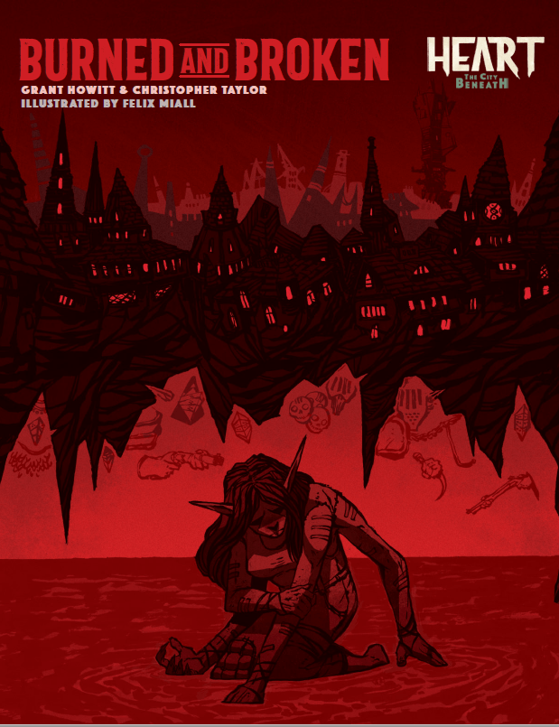 Heart: The City Beneath RPG Burned and Broken Sourcebook