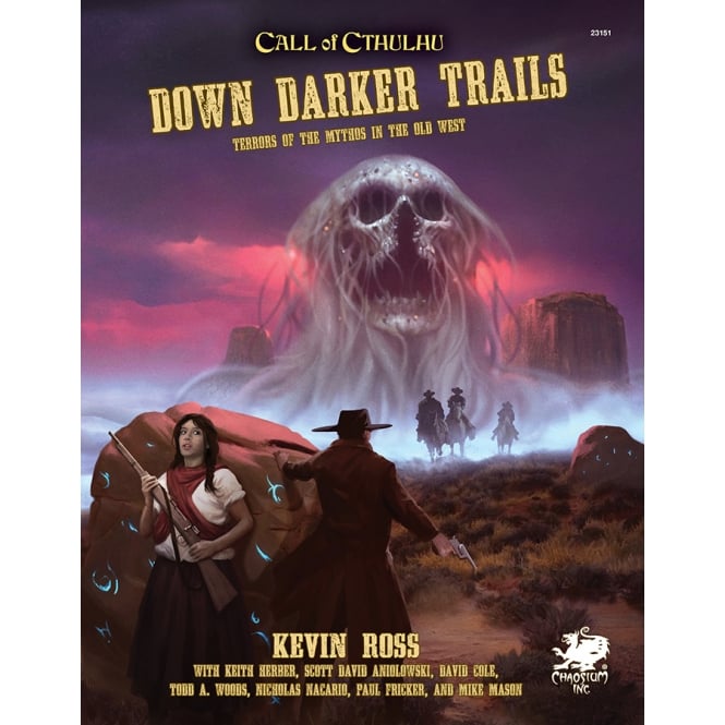 Call of Cthulhu Down Darker Trails: Terrors of the Mythos in the Old West