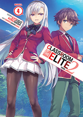 Classroom of the Elite: Year 2 Light Novel Volume 4