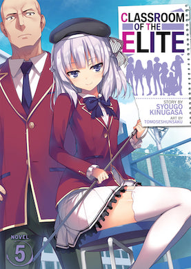 Classroom of the Elite Light Novel Volume 5