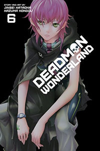Deadman Wonderland Volume 6