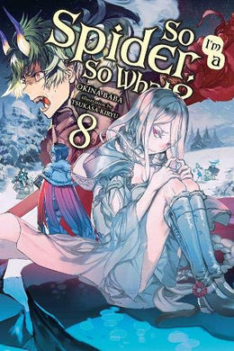 SO IM SPIDER SO WHAT LIGHT NOVEL VOLUME 8