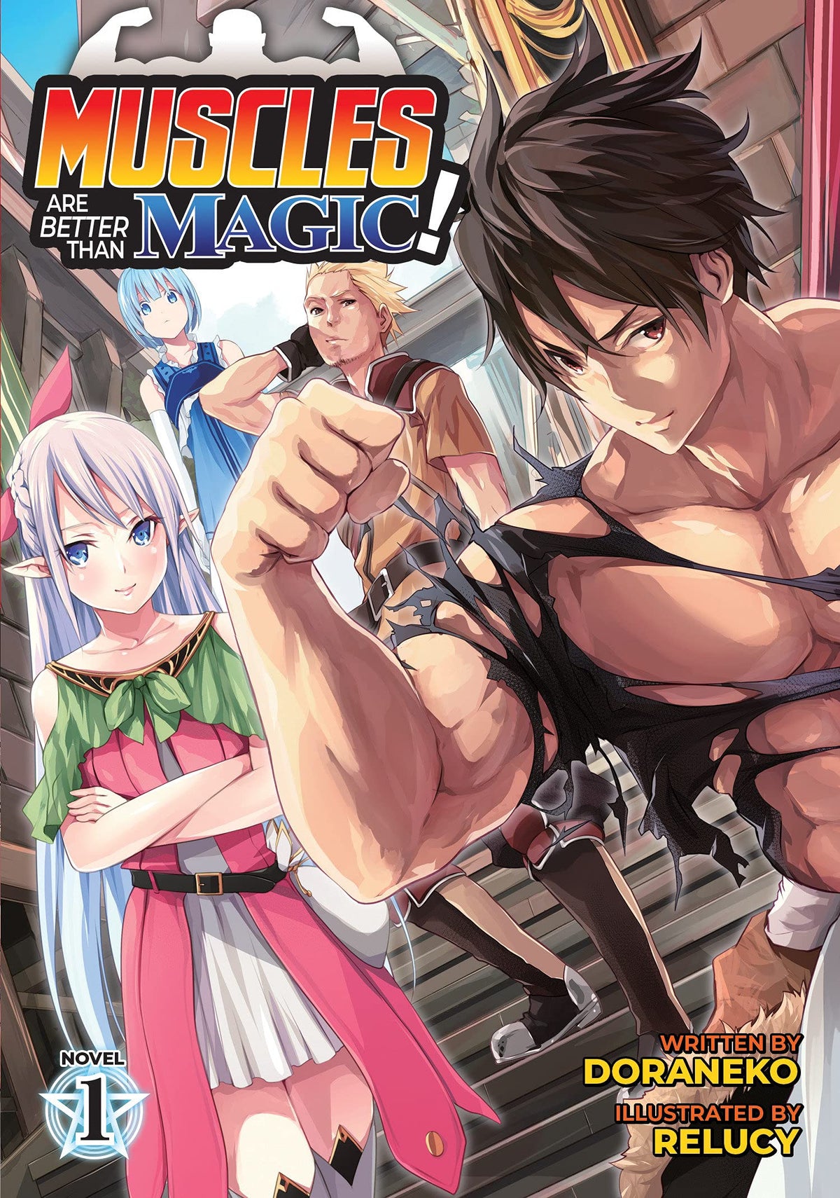 Muscles Are Better Than Magic Volume 1