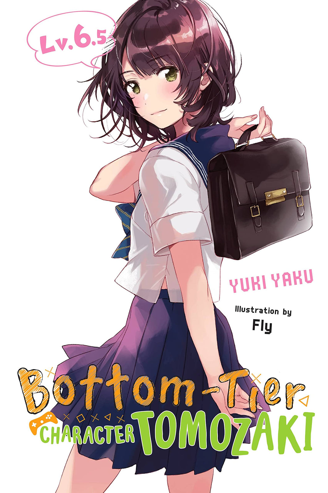 Bottom Tier Character Tomozaki Light Novel Volume 6.5
