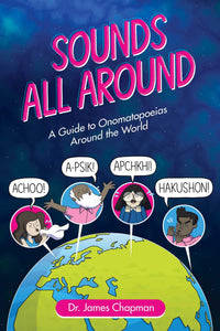Sounds All Around A Guide To Onomatopeias Around The World