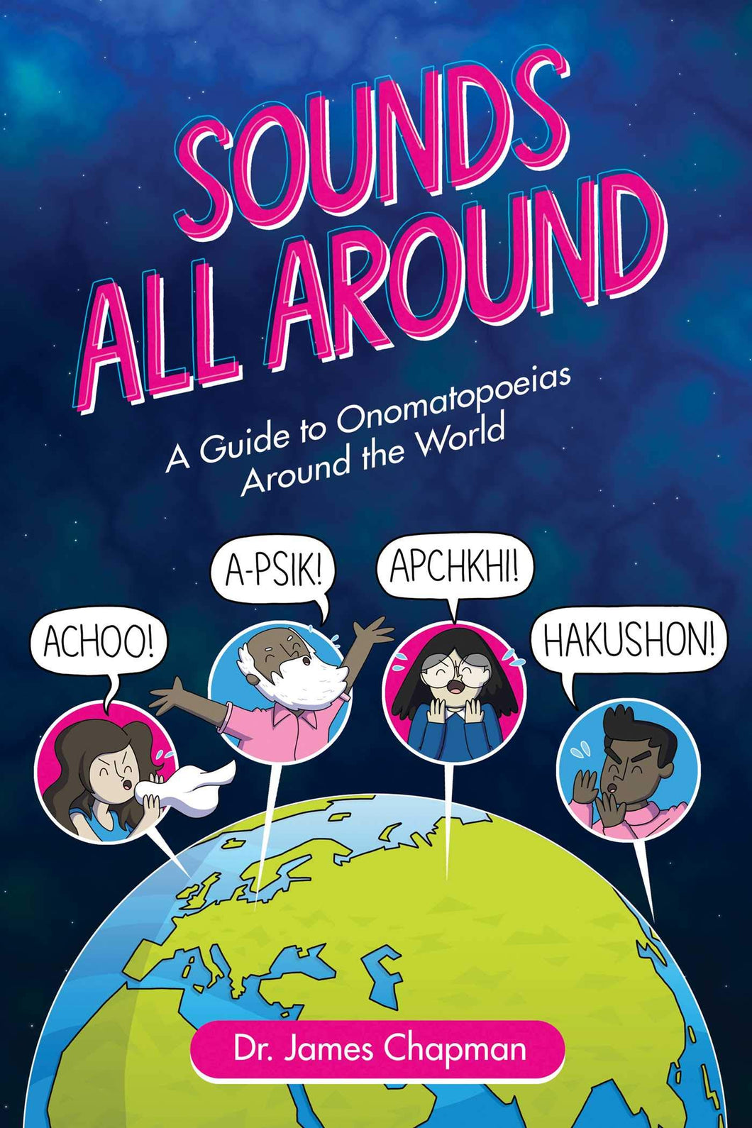 Sounds All Around A Guide To Onomatopeias Around The World