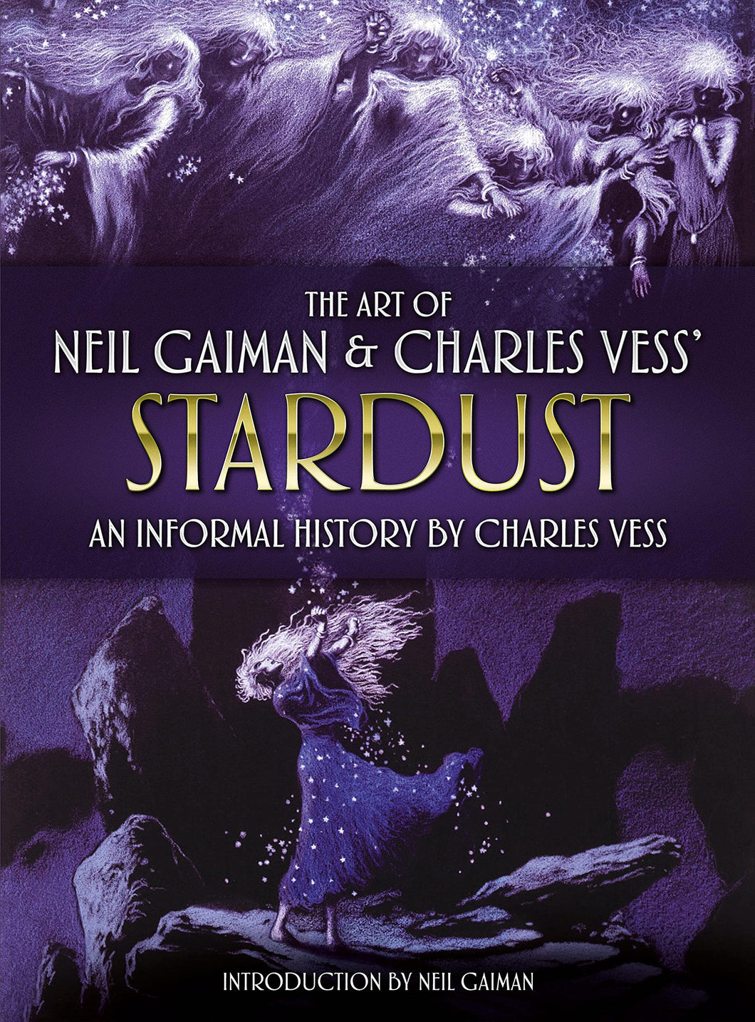 The Art Of Neil Gaiman & Charles Vess's Stardust An Informal History By Charles Vess Hardcover