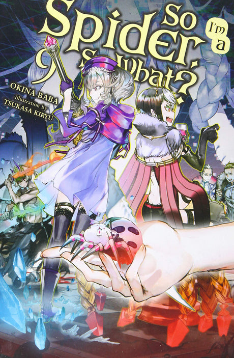 So I'm a Spider, So What? Light Novel Volume 9