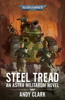 Steel Tread An Astra Militarum Novel