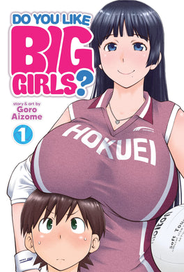 Do You Like Big Girls? Volume 1