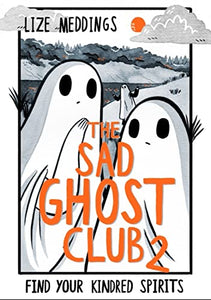 The Sad Ghost Club Volume 2