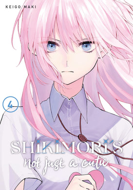 Shikimori's Not Just a Cutie Volume 4