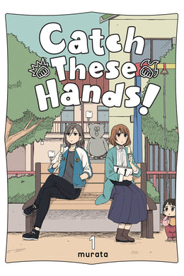 Catch These Hands Volume 1