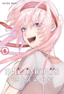 Shikimori's Not Just a Cutie Volume 5