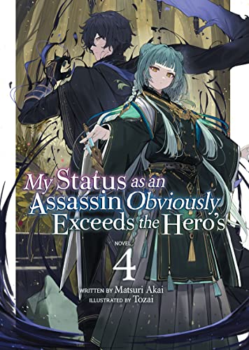 My Status As An Assassin Obviously Exceeds The Hero's Light Novel Volume 4