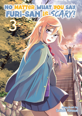 No Matter What You Say Furi-San Is Scary Volume 3