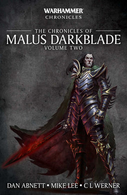 The Chronicles Of Malus Darkblade Volume 2
