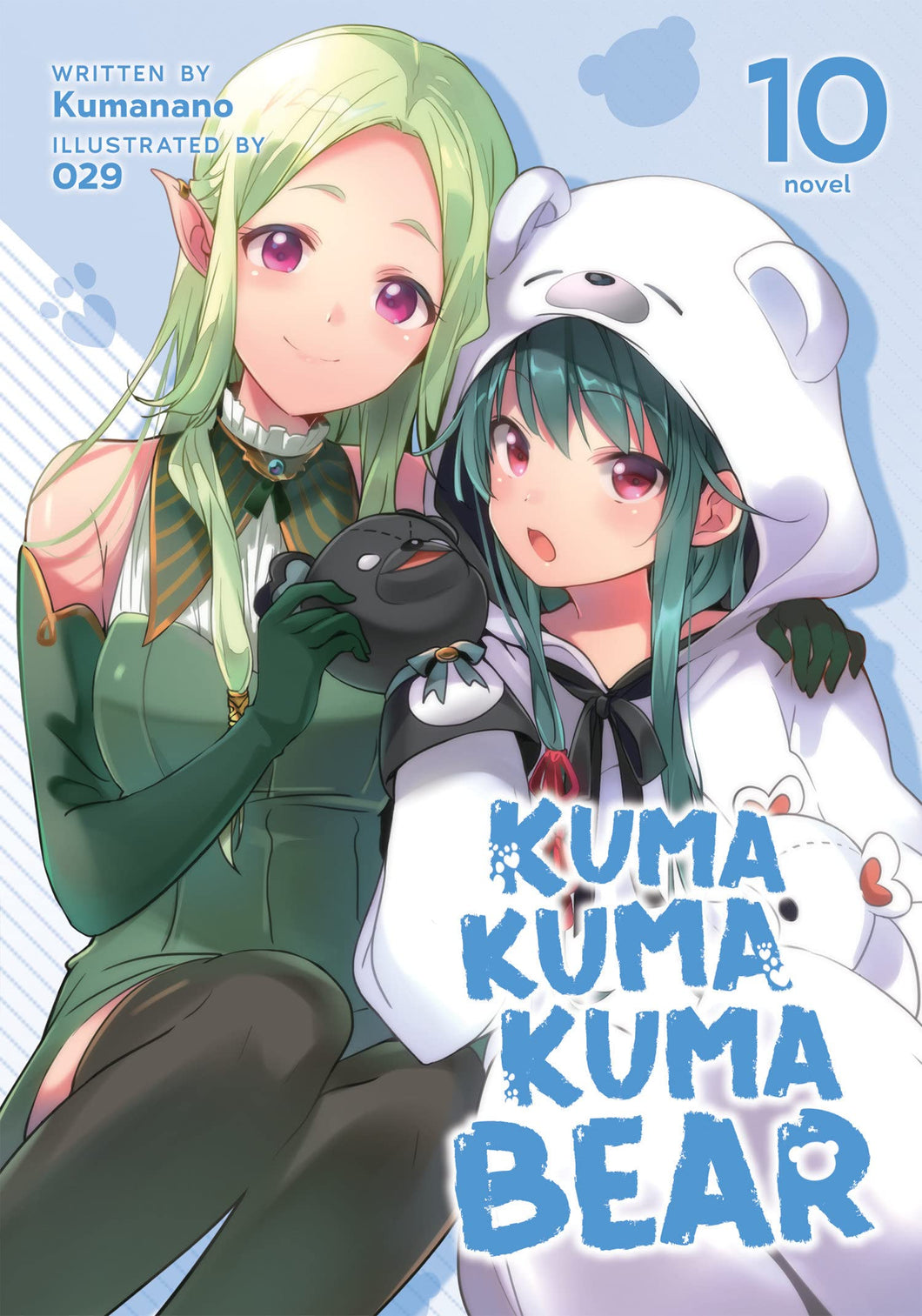 Kuma Kuma Kuma Bear Volume 10 Light Novel
