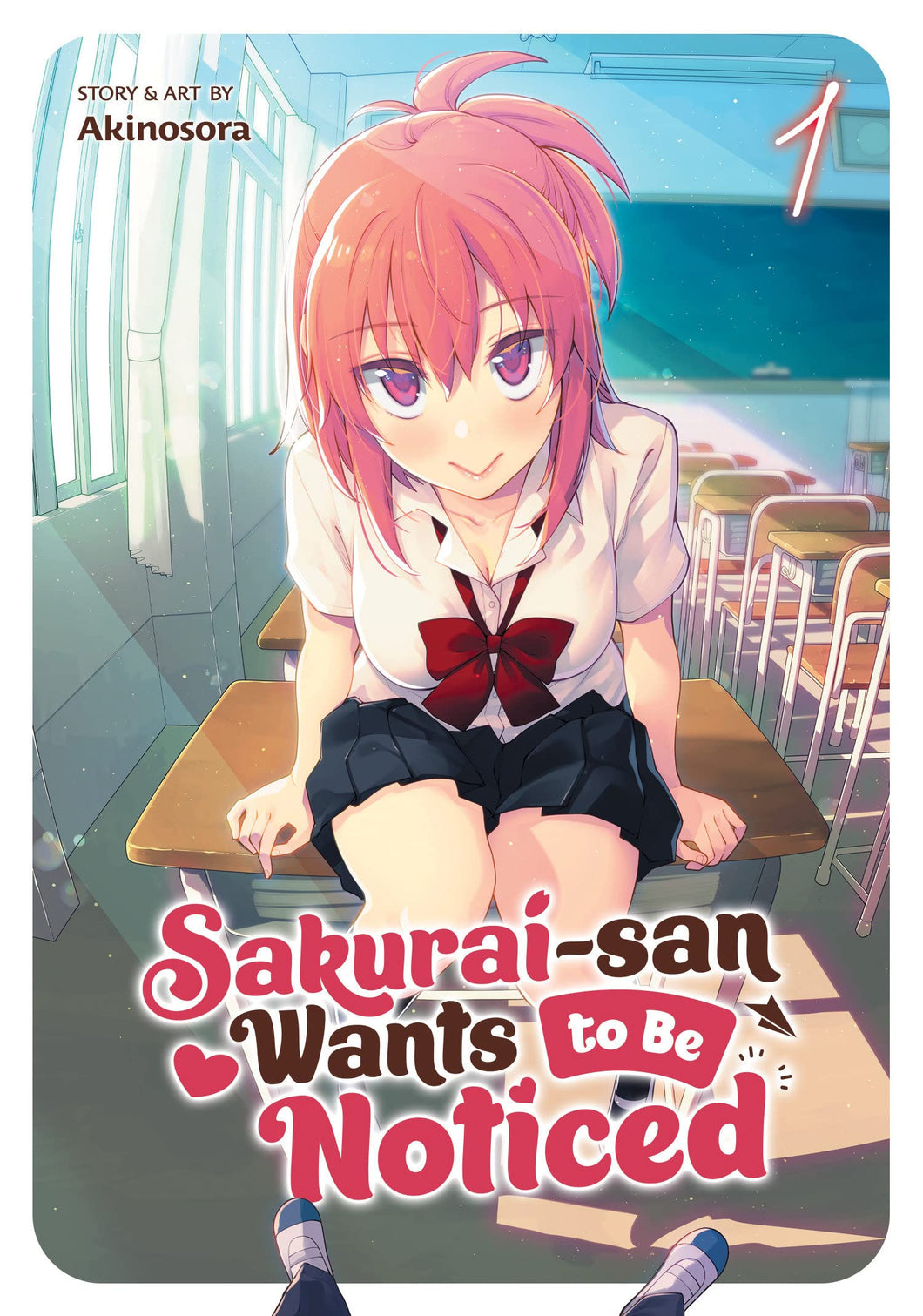 Sakurai-San Wants To Be Noticed Volume 1
