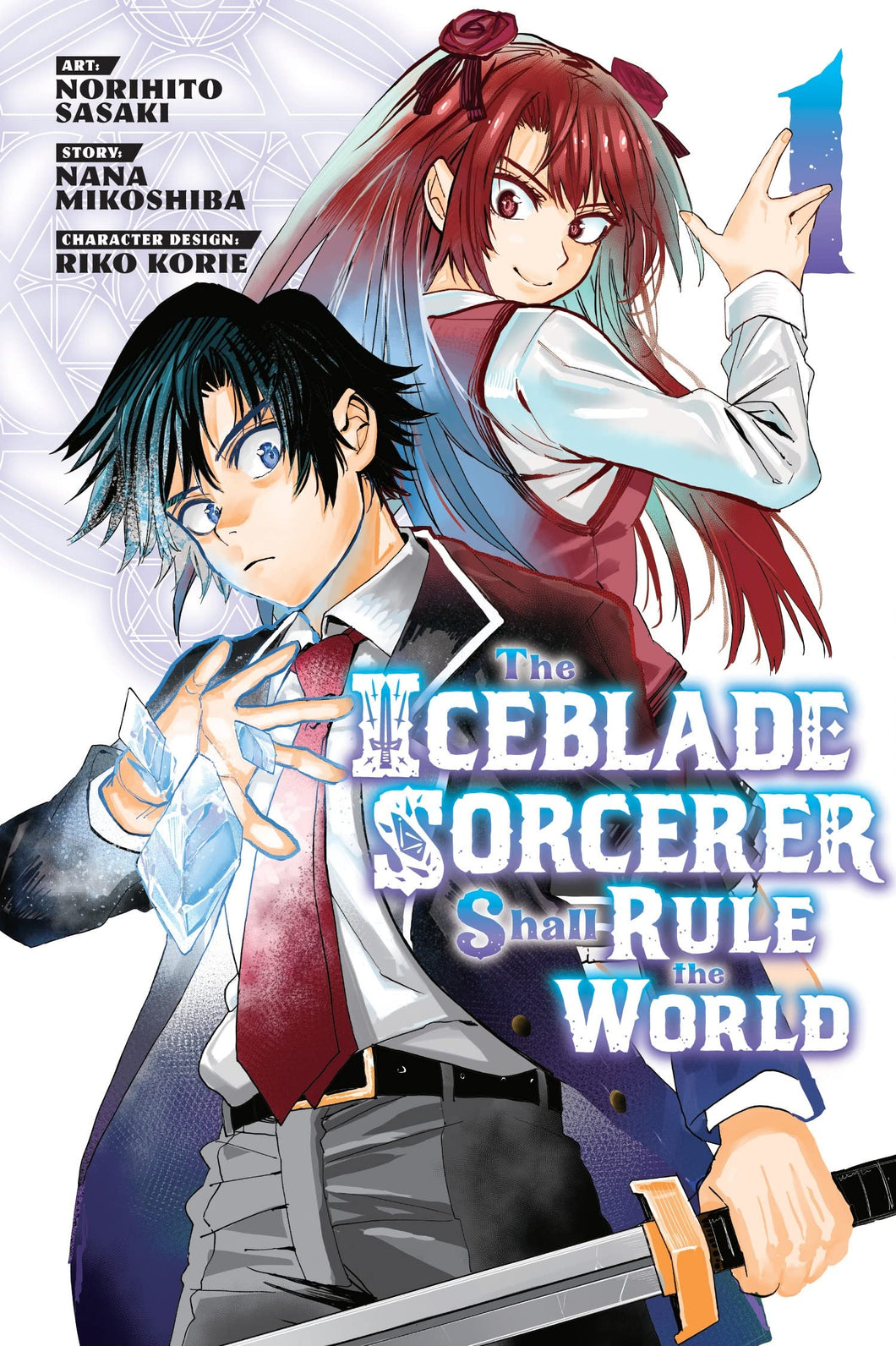 The Iceblade Sorcerer Shall Rule The World Vol 1