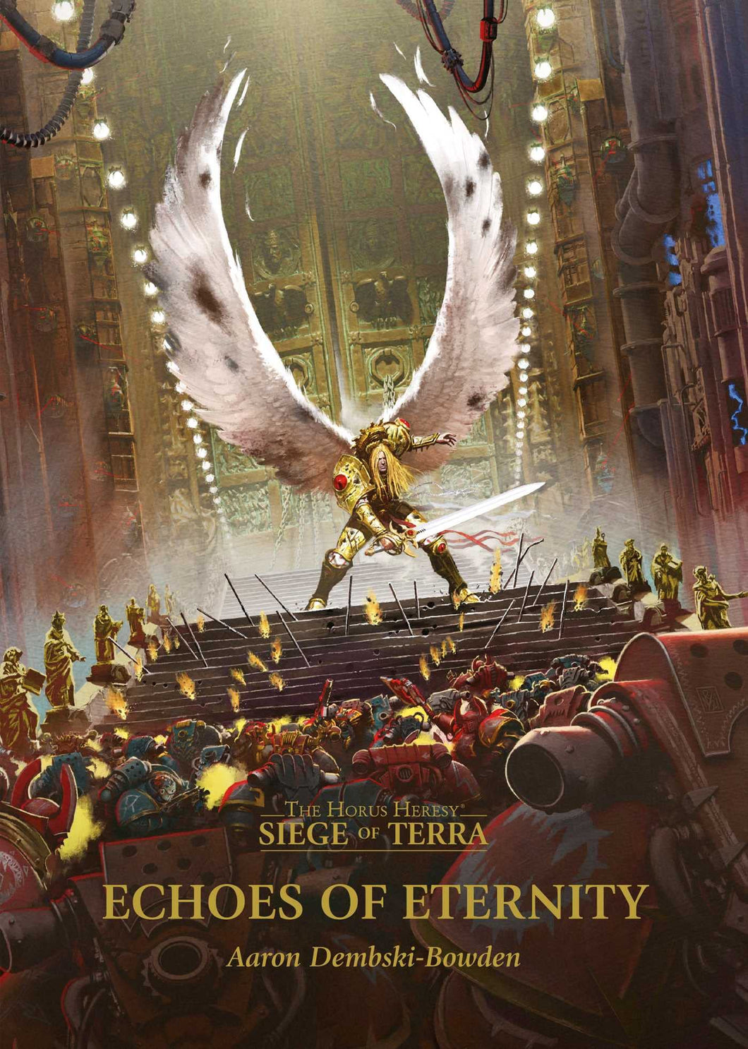 Echoes Of Eternity: Horus Heresy- Siege of Terror Part Seven Hardback