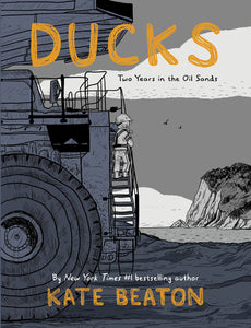 Ducks Two Years In Oil Sands Hardcover