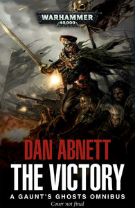 The Victory Part 1 A Gaunt's Ghosts Omnibus