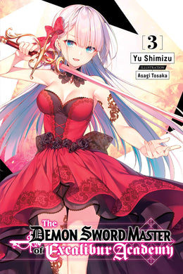 The Demon Sword Master Of Excalibur Academy Light Novel Volume 3