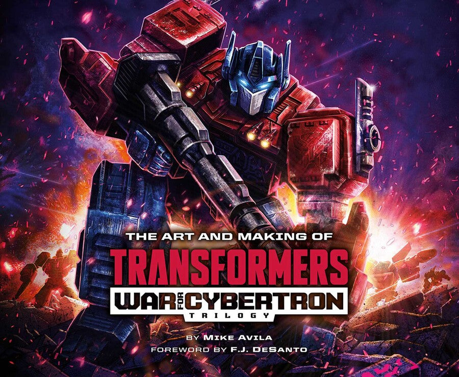 The Art And Making Of Transformers War For Cybertron Trilogy
