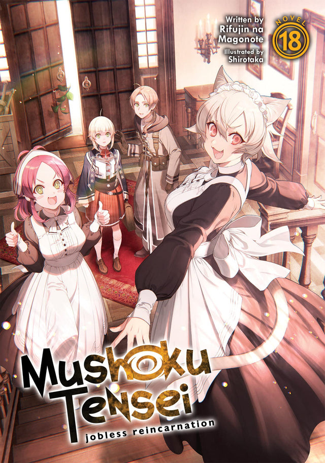 Mushoku Tensei: Jobless Reincarnation Light Novel Volume 18