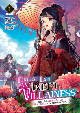 Though I Am An Inept Villainess Tale Of The Butterfly-Rat Body Swap In The Maiden Court Light Novel Volume 1