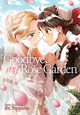 Goodbye, My Rose Garden Volume 3