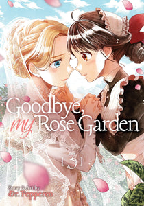 Goodbye, My Rose Garden Volume 3