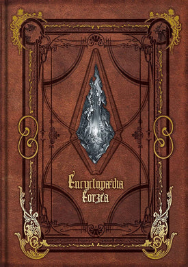 Encyclopaedia Eorzea The World Of Final Fantasy XIV Volume 1