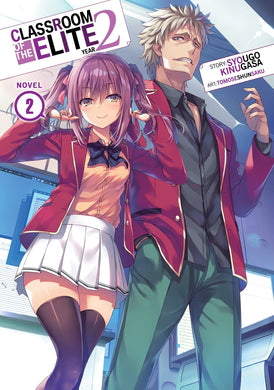 Classroom of the Elite: Year 2 Light Novel Volume 2
