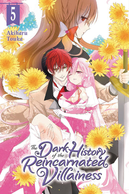 The Dark History of the Reincarnated Villainess Volume 5