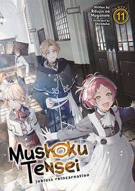 Mushoku Tensei: Jobless Reincarnation Light Novel Volume 11