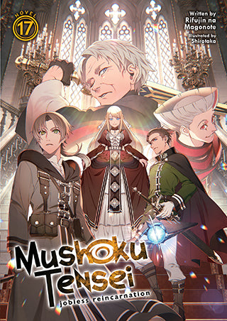 Mushoku Tensei: Jobless Reincarnation Light Novel Volume 17