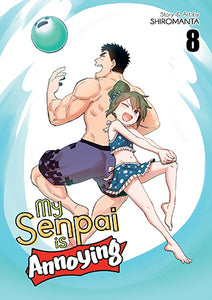 My Senpai Is Annoying Volume 8