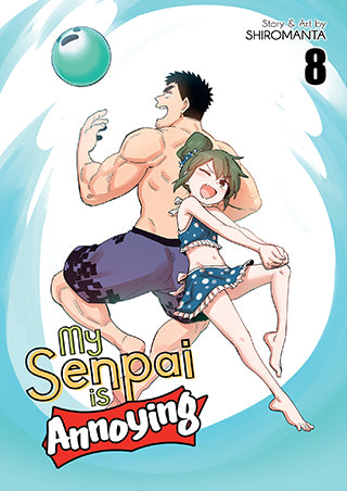 My Senpai Is Annoying Volume 8