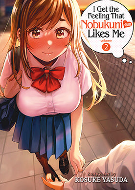 I Get the Feeling That Nobukuni-san Likes Me Volume 2