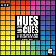 Hues And Cues