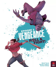 Load image into Gallery viewer, Vengeance Roll and Fight Episode 2