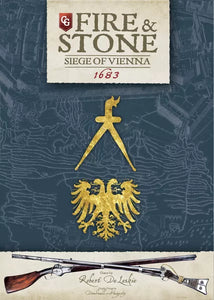 Fire & Stone: The Siege of Vienna 1683