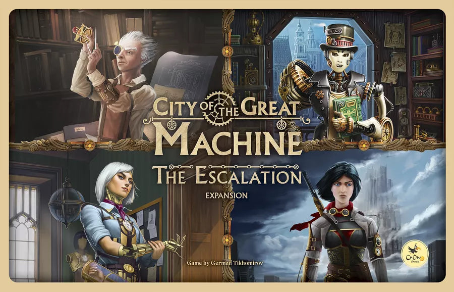 City of the Great Machine The Escalation