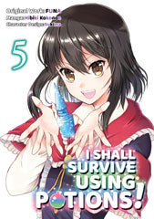 I Shall Survive Using Potions Volume 5